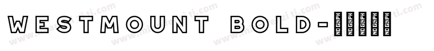 Westmount Bold字体转换